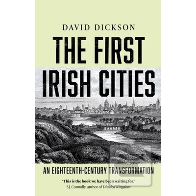 The First Irish Cities - David Dickson