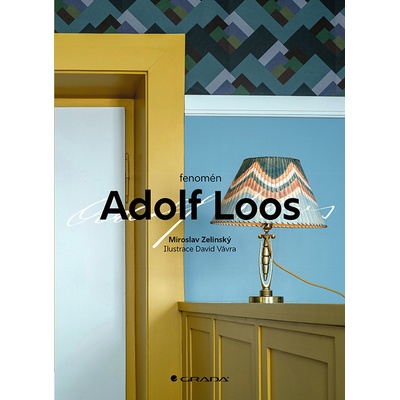 Fenomén Adolf Loos - Miroslav Zelinský