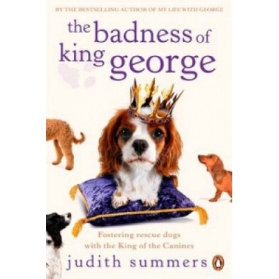 Badness of King George | Judith Summers