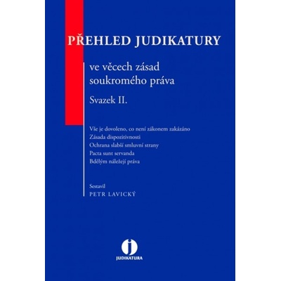 Přehled judikatury ve věcech zásad soukromého práva