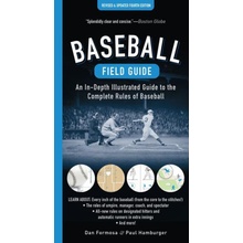 Baseball Field Guide, Fourth Edition: An In-Depth Illustrated Guide to the Complete Rules of Baseball Formosa DanPaperback