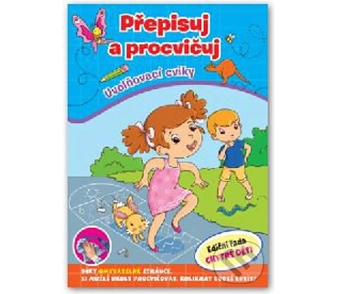Přepisuj a procvičuj - Uvolňovací cviky