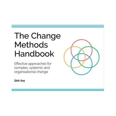 The Change Methods Handbook - Dirk Vos, BIS Publishers B.V.