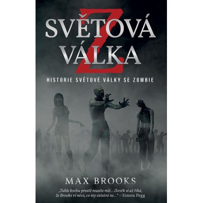 Světová válka Z. Historie světové války se zombie - Max Brooks