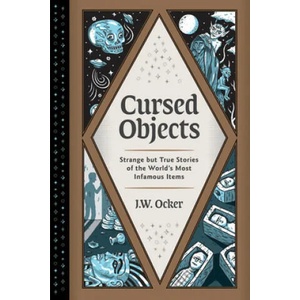 Cursed Objects | J. W. Ocker (ISBN: 9781683692362)