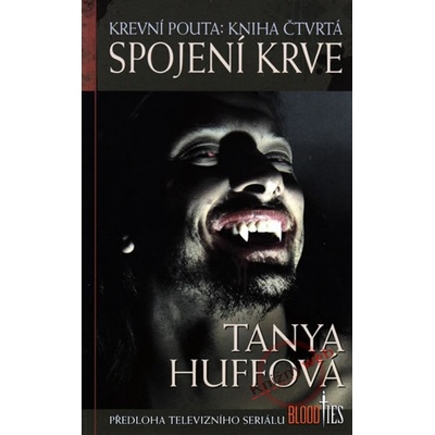 Krevní pouta 4 - Spojení krve - Tanya Huffová