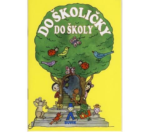 Do školičky do školy