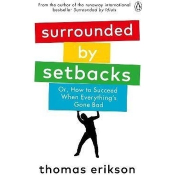 Surrounded by Setbacks - Thomas Erikson, Ebury Publishing