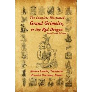 Complete Illustrated Grand Grimoire, Or The Red Dragon (ISBN: 9781734517125)