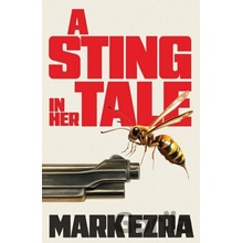 A Sting in Her Tale - Mark Ezra