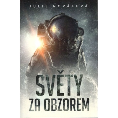 Světy za obzorem - Julie Nováková