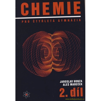 CHEMIE PRO ČTYŘLETÁ GYMNÁZIA 2.DÍL - Mareček A.,Honza J.