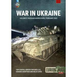 War in Ukraine Volume 2: Russian Invasion, February 2022 (ISBN: 9781804512166)