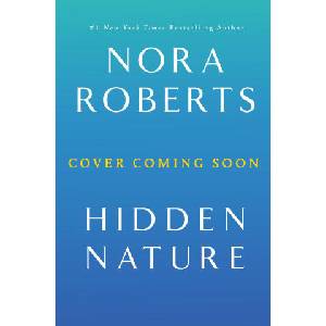 HIDDEN NATURE | ROBERTS NORA (2025)