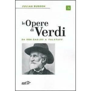 Le opere di Verdi | Julian Budden (ISBN: 9788859201502)