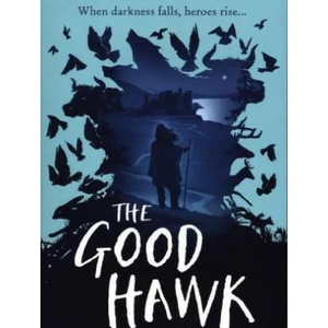The Good Hawk (ISBN: 9781406385854)
