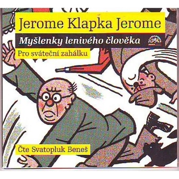 Myšlenky lenivého člověka - J. K. Jerome