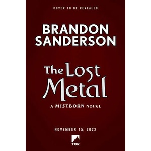 The Lost Metal (ISBN: 9780765391193)