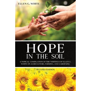 Hope in the Soil | Ellen G White (2024)