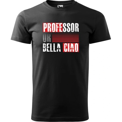 Sablio tričko s potlačou La Casa de Papel Professor or Bella Ciao motiv 3 černé