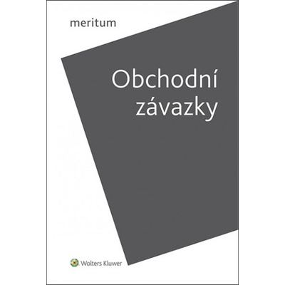Meritum Obchodní závazky - Doc. JUDr. Martin Janků CSc., Petr Liška, Doc. JUDr. Karel Marek CSc., Karel Dřevínek, Štefan Elek, Daniel Patěk