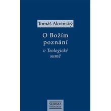 O Božím poznání v Teologické sumě - Tomáš Akvinský