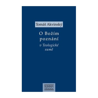 O Božím poznání v Teologické sumě - Tomáš Akvinský