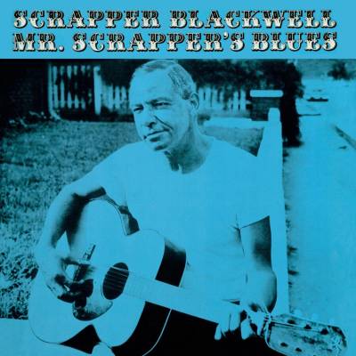Scrapper Blackwell - Mr. Scrapper's Blues (Reissue) LP