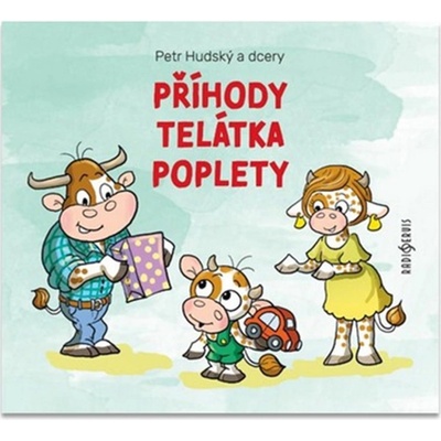 Příhody telátka poplety - Hudská Josefína Anna