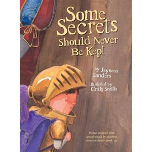 Some Secrets Should Never Be Kept | Jayneen Sanders (ISBN: 9781925089103)