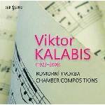 Radioservis Viktor Kalabis: Komorní tvorba - CD (021169)