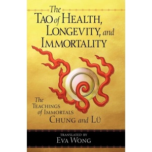 Tao of Health, Longevity, and Immortality (ISBN: 9781570627255)