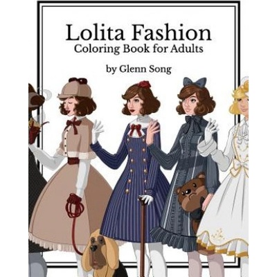 Lolita Fashion: Coloring Book for Adults