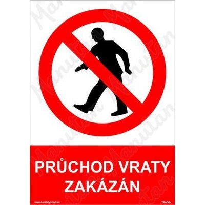 Manutan Průchod vraty zakázán, plast 210 x 297 x 2 mm A4