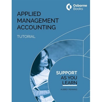 APPLIED MANAGEMENT ACCOUNTING TUTORIAL - Aubery Penning