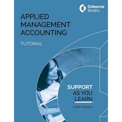 APPLIED MANAGEMENT ACCOUNTING TUTORIAL - Aubery Penning