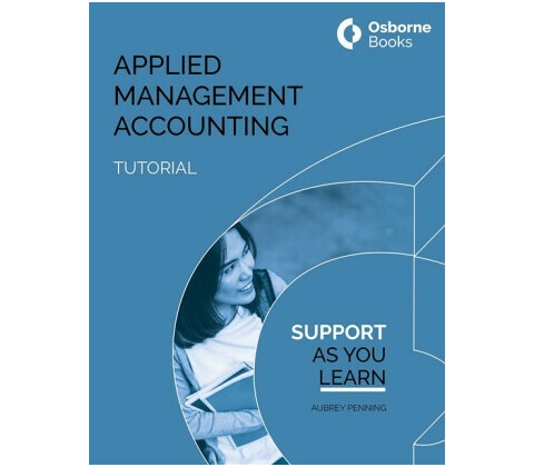 APPLIED MANAGEMENT ACCOUNTING TUTORIAL - Aubery Penning