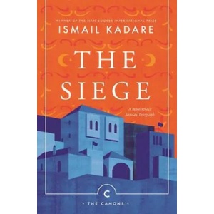 Siege | Ismail Kadare (2018)
