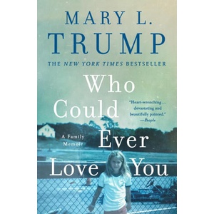 Who Could Ever Love You | TRUMP MARY L (ISBN: 9781250405951)