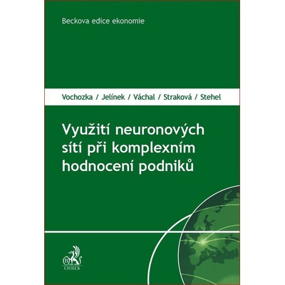Využití neuronových sítí při komplexním hodnocení podniků kolektív autorov
