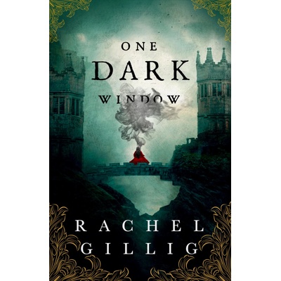One Dark Window - Rachel Gillig