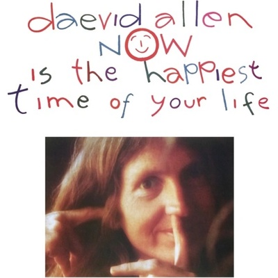 Now Is the Happiest Time of Your Daevid Allen CD