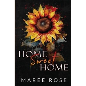Home Sweet Home | Maree Rose (ISBN: 9780645802375)