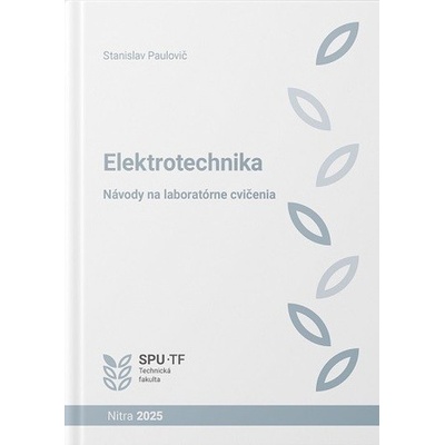 Elektrotechnika - návody na laboratórne cvičenia