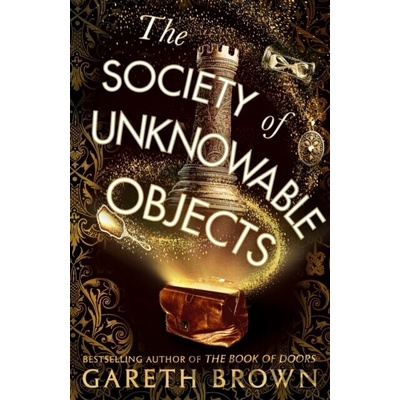 The Society of Unknowable Objects - Gareth Brown