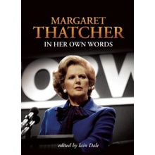 In Her Own Words - Margaret Thatcher