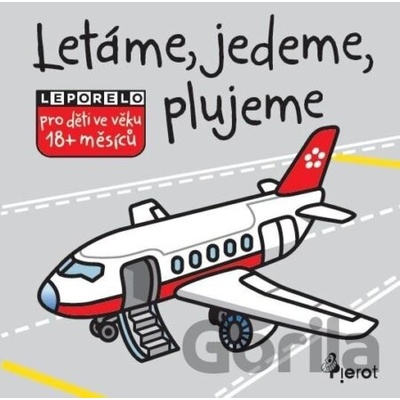 Létáme, jedeme, plujeme - leporelo - neuveden
