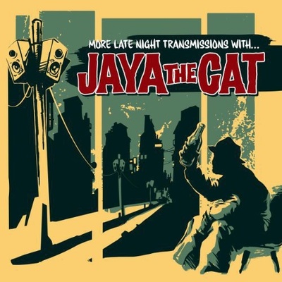 More Late Night Transmissions With - Jaya the Cat LP