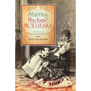 Starring Madame Modjeska | Beth Holmgren (ISBN: 9780253356642)