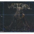 WHITECHAPEL: THIS IS EXILE CD